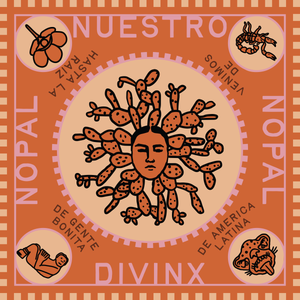 "Nuestra Nopal Divinx"